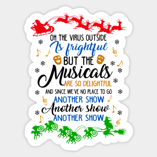 Funny Musicals Lover Gift. Sticker